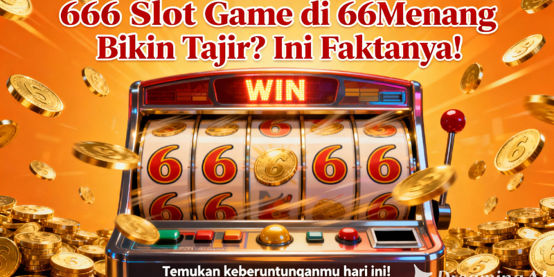 666 Slot Game di 66Menang